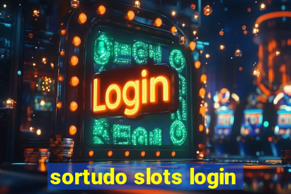 sortudo slots login